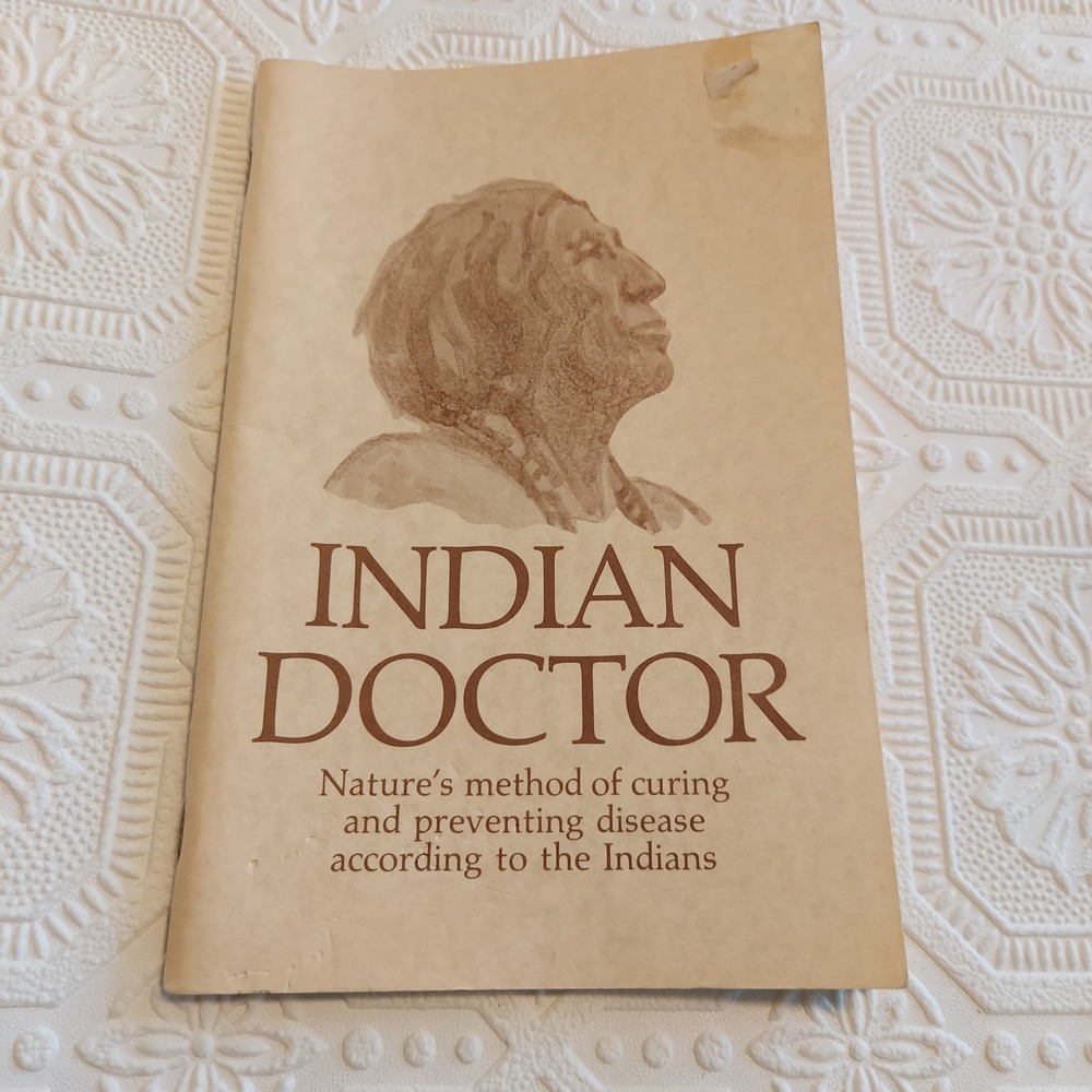 Indian Doctor Book Nancy Locke Doane Herbal Pioneer Medical Remedies Booklet